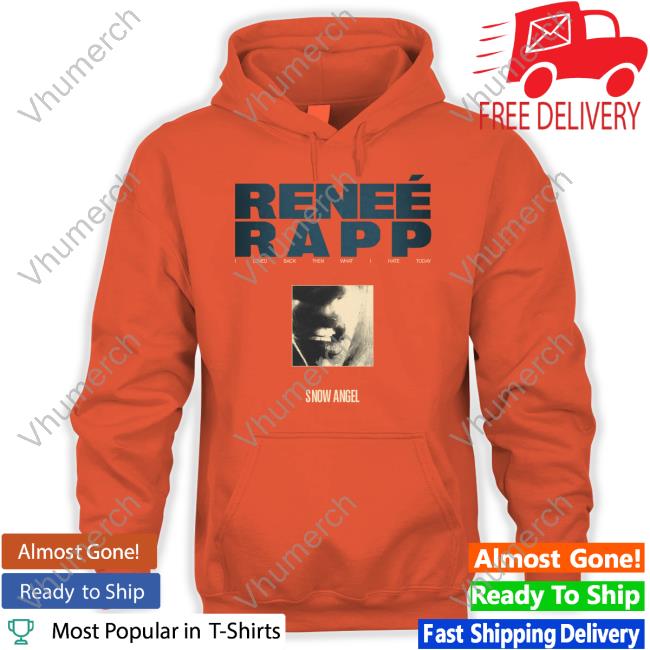 Reneerapp I Loved Back Then What I Hate Today Snow Angel Official Renee Rapp I Loved Back Then What I Hate Today Snow Angel Shirts