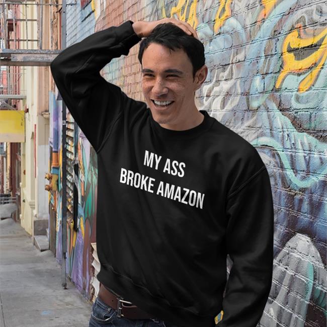 Mik Spndc My Ass Broke Amazon Hooded Sweatshirt Trenchxdaddy