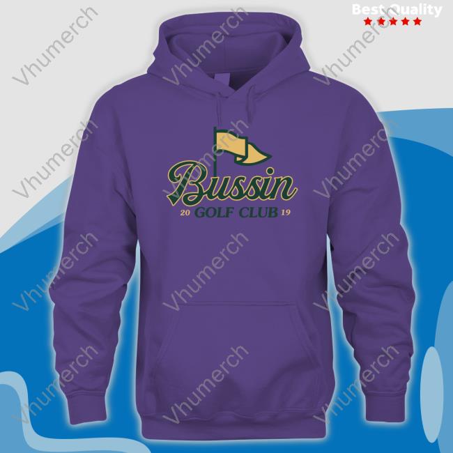 Bussin Golf Club Long Sleeve Tee Bussin With The Boys Bussin Golf Club Hoodie