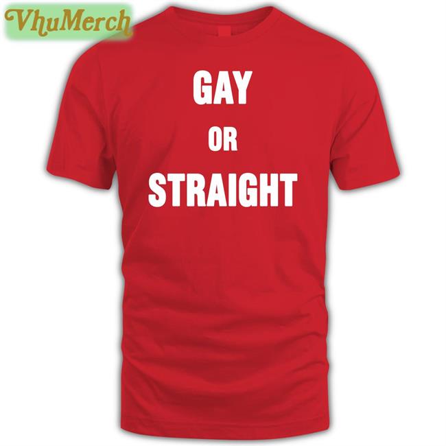 Gay Or Straight T Shirts Korie Gay Or Straight T Shirts Ripgerardway