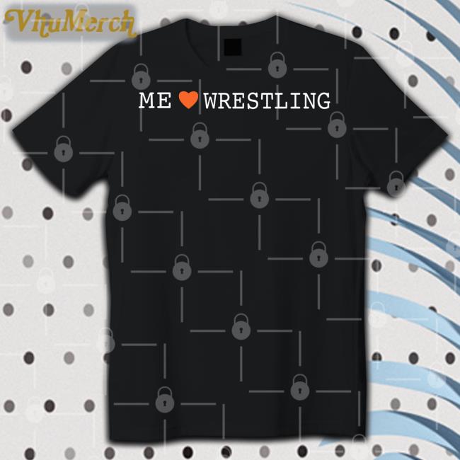 Me Love Wrestling T Shirts