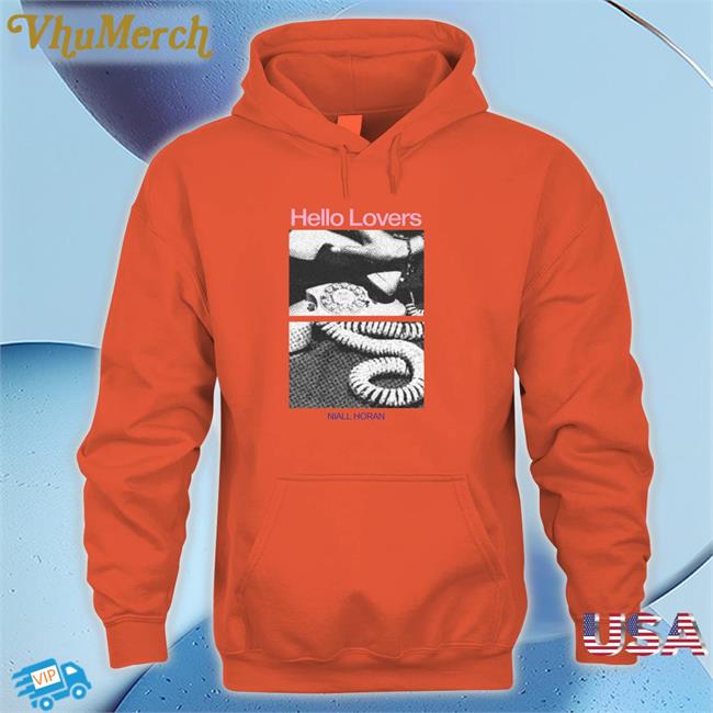 Hello Lovers Niall Horan Hoodie Hello Lovers Niall Horan Tees