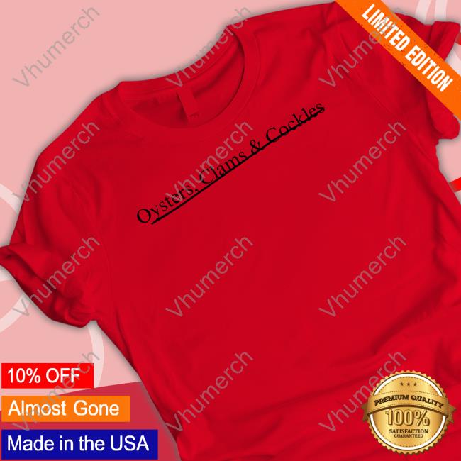 Oyster Clams And Cockles T-Shirt