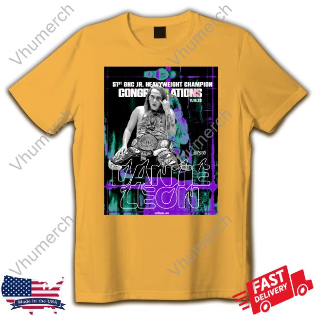 Hc 51St Ghc Jr Heavyweight Champion Cong Relations Dante Leon Sweatshirt