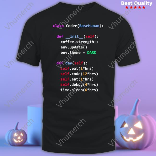 Coding Class Coder Basehuman Def Init Self Coffee Strength Tee