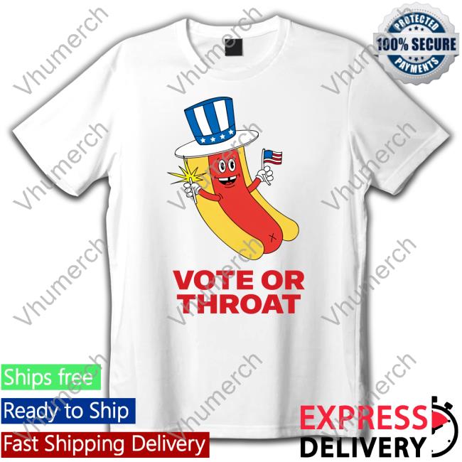 Vote Or Throat Tee Shirt