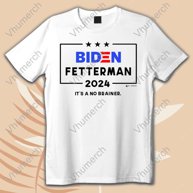 Luke Rudkowski The Best Political Shirts Store Biden Fetterman 2024 It's A No Brainer Shirt