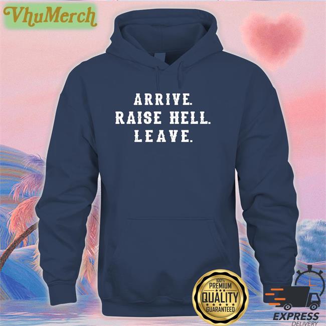 Steve Austin Arrive Raise Hell Leave Tee