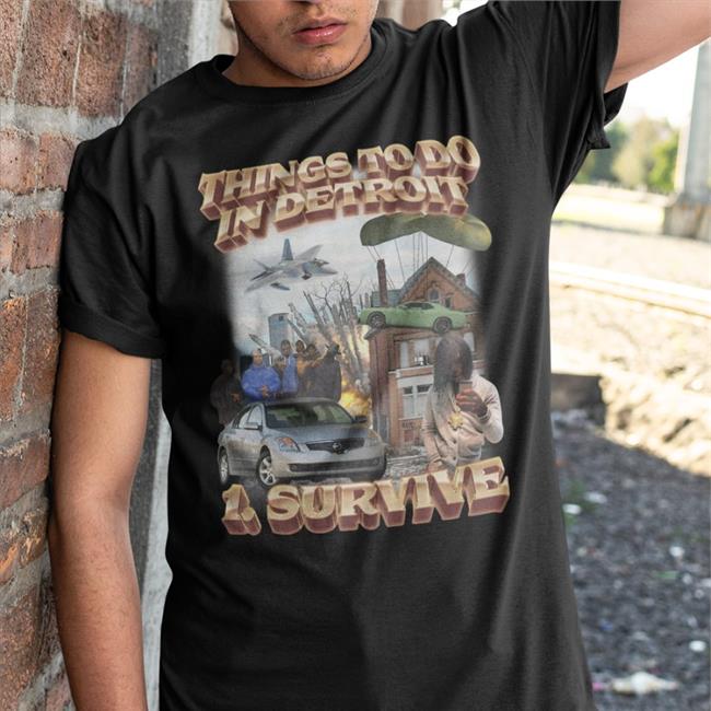 Swagstimulus.Com Swag Stim Ulus Merch Things To Do In Detroit 1 Survive Shirt