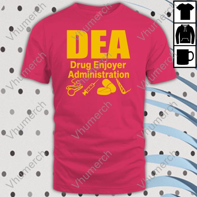 Barelylegal Dea Drug Enjoyer Administration Tee Shirt