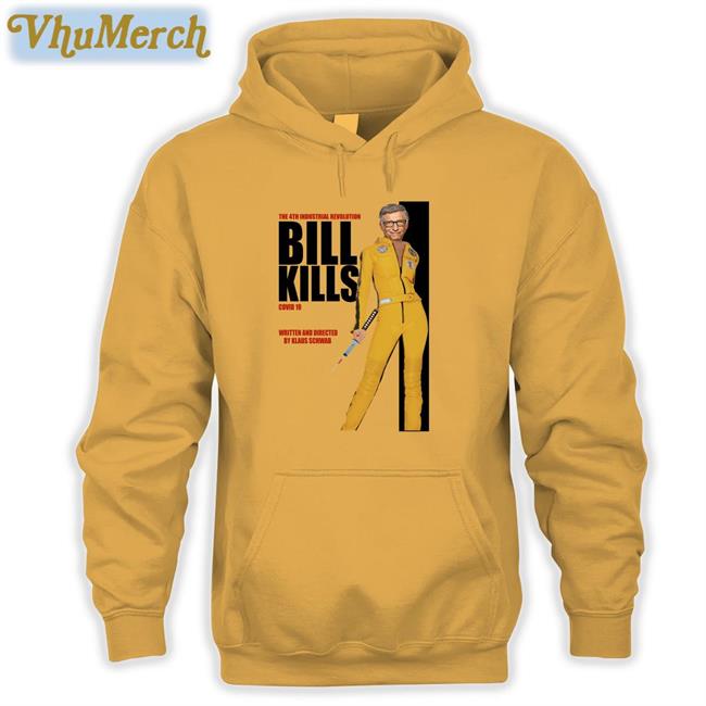The 4Th Industrial Revolution Bill Kill Covid 19 Written And Directed Hoodie