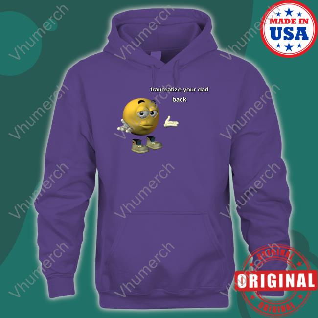 Northstardoll Traumatize Your Dad Back Sweatshirt
