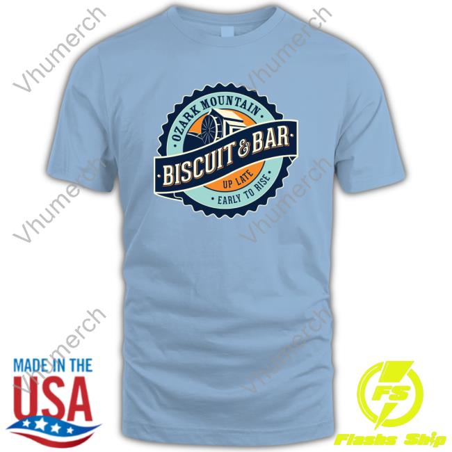 Ozark Biscuits Ozark Mountain Biscuit And Bar T Shirt