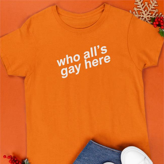 Who All's Gay Here Shirt Heather Hogan Navy