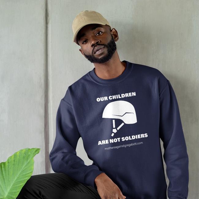 Our Children Are Not Soldiers Shirt Black Mothers Against Greg Abbott Pac