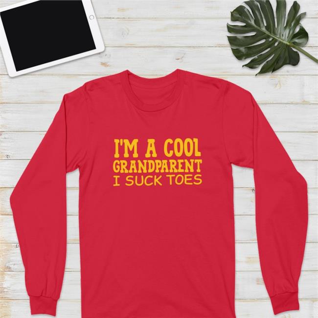 I'm A Cool Grandparent I Suck Toes Hoodie