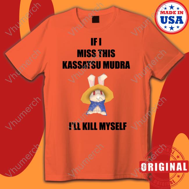 If I Miss This Kassatsu Mudra I'll Kill Myself Ninja Brethren Hoodie
