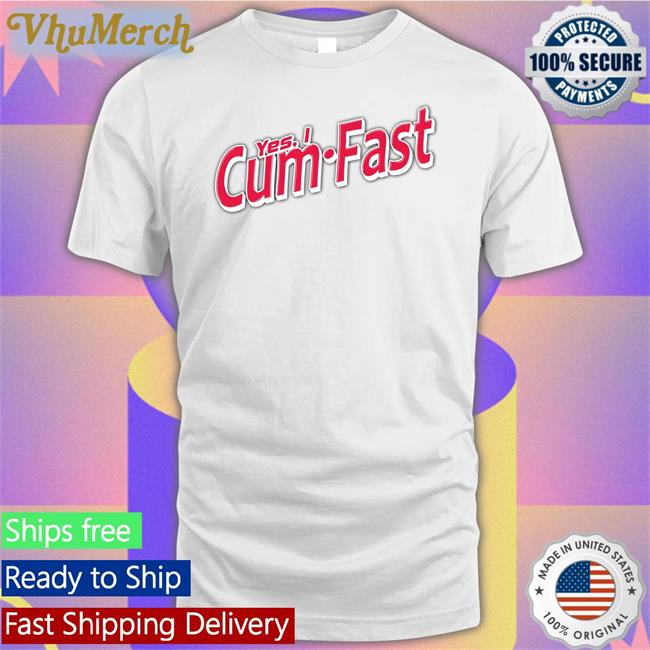 Shirtsthatgohard Store Yes I Cum Fast Shirt