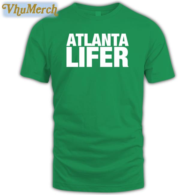 Allthingsloyal Merch Atlanta Lifer Shirt Atl Lifer Shirt