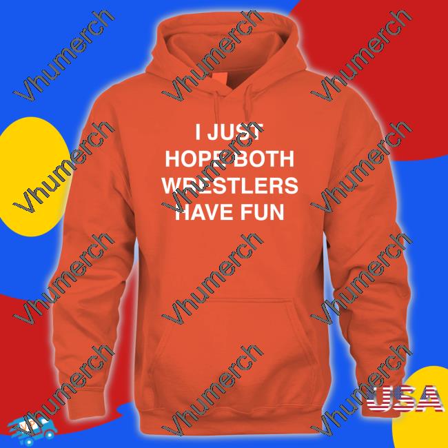 I Just Hope Both Wrestlers Have Fun Tee Shirt Twilight Palms