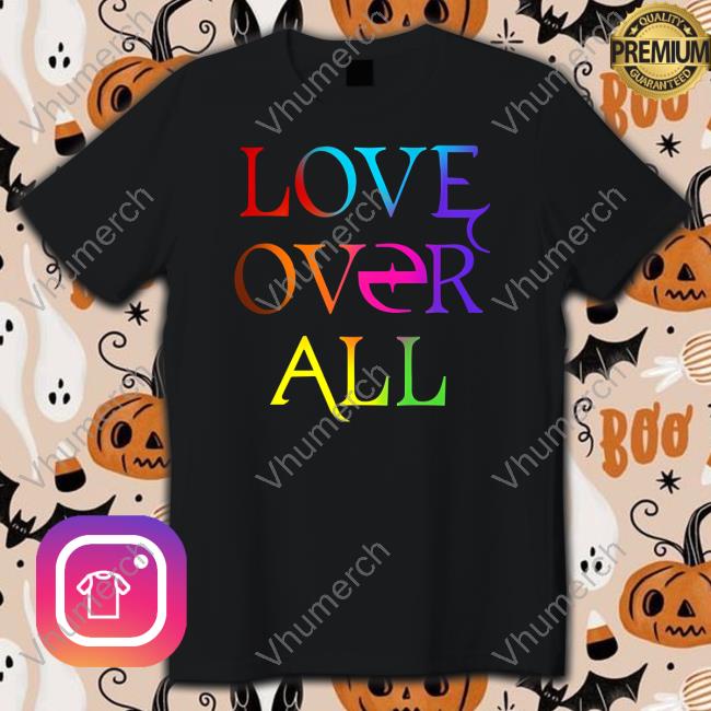 Love Over All Tee Shirt