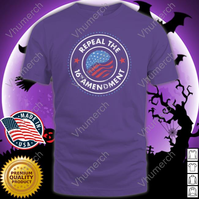 Blaze Media Store Repeal The 16Th Amendment T Shirts
