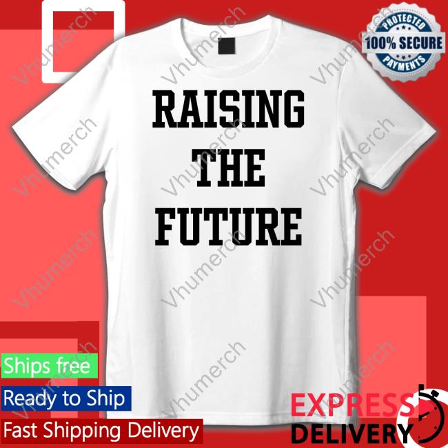 Raising The Future Sweatshirt
