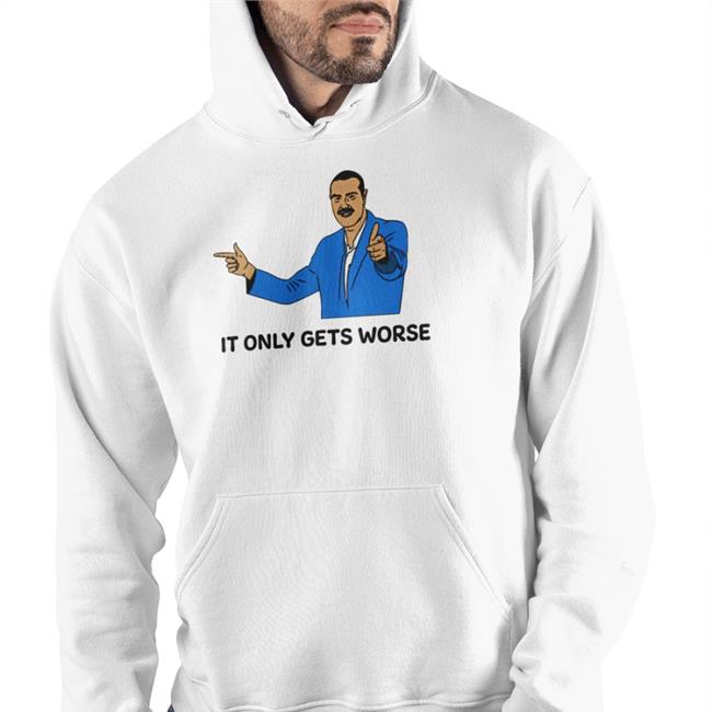 Shitheadsteve Merch It Only Gets Worse Shirts Trashcan Paul It Only Gets Worse New Shirt