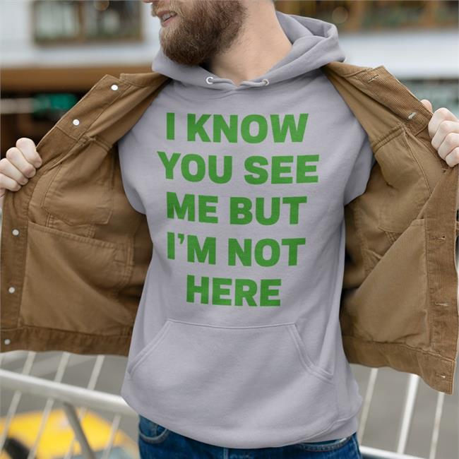 Ciera Rogers I Know You See Me But I'm Not Here T Shirt White