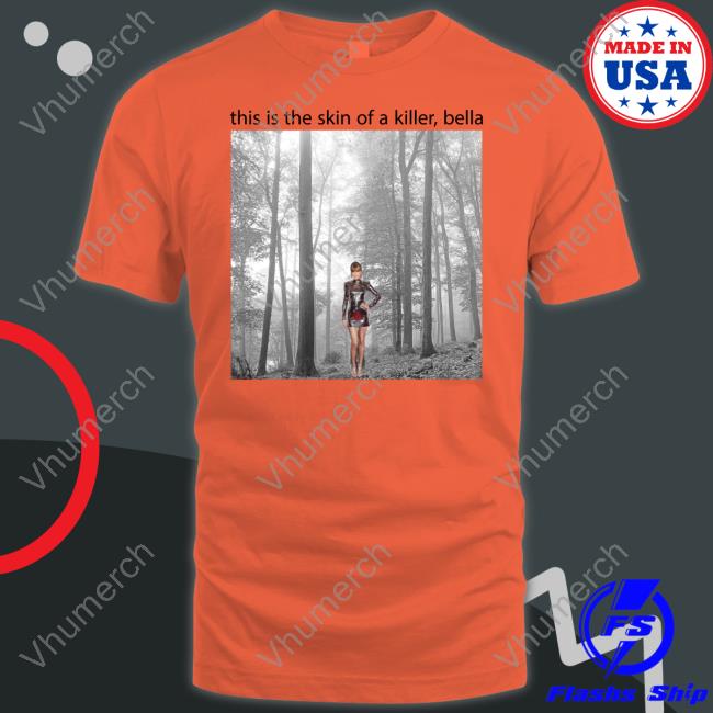 Sadstreet Merch Taylor Swift This Is The Skin Of A Killer Bella Tank Top