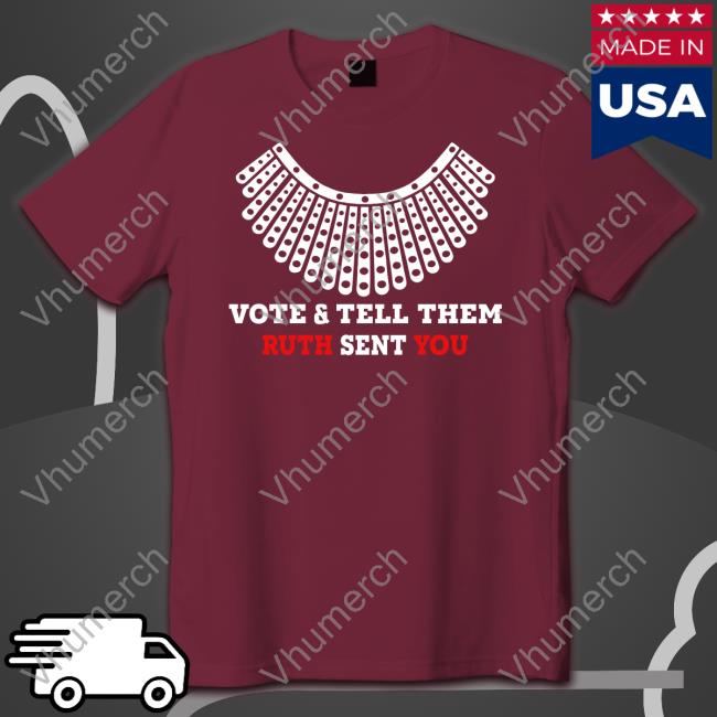 Vote And Tell Them Ruth Sent You Unisex T Shirt Dwayne Johnson
