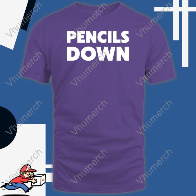 Ethan Hawke Pencils Down T-Shirt, Hoodie, Tank Top, Sweater And Long Sleeve T-Shirt Ethan Hawke Pencils Down Shirts