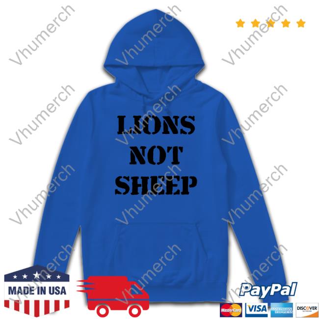 Lions Not Sheep Shirt