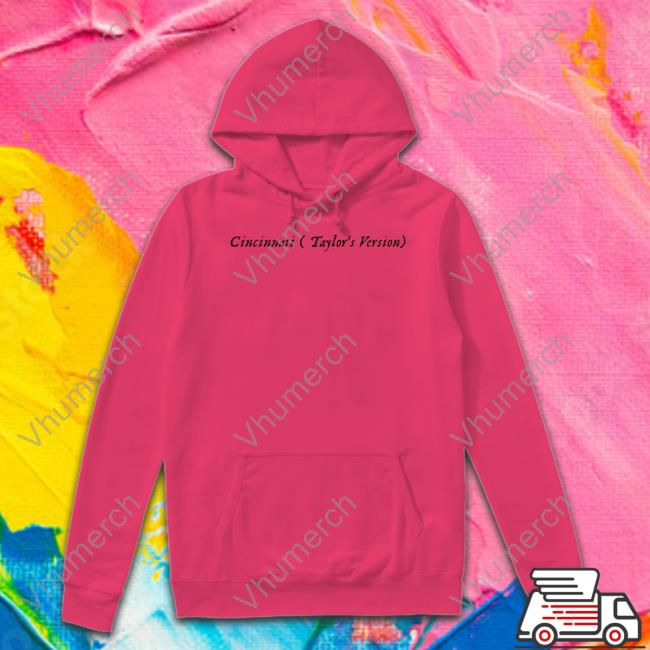 Cincinnati Taylor's Version Shirt Cincinnati Taylor's Version Sweatshirt
