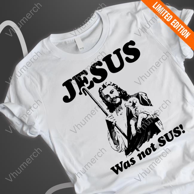 Thegoodshirts Store Jesus Was Not Sus Hoodie