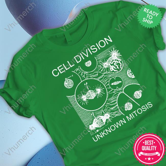 Cell Division Unknown Mitosis Shirts Snazzyseagull