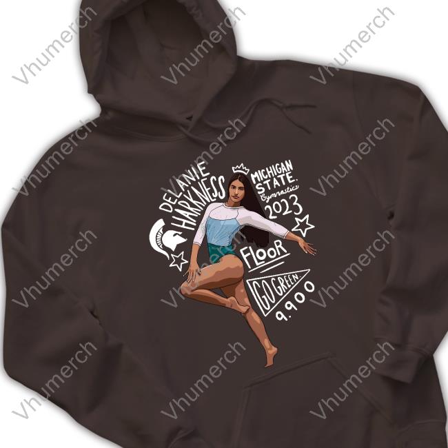 Official Delanie Harkness Michigan State 2023 Floor Go Green 9900 Hoodie Official Delanie Harkness Michigan State 2023 Hoodie