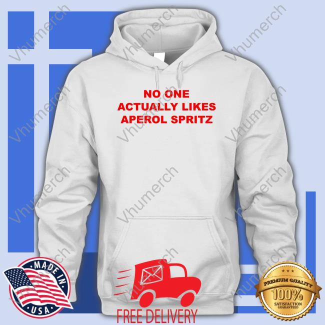 Jake No One Actually Likes Aperol Spritz Tee Shirt