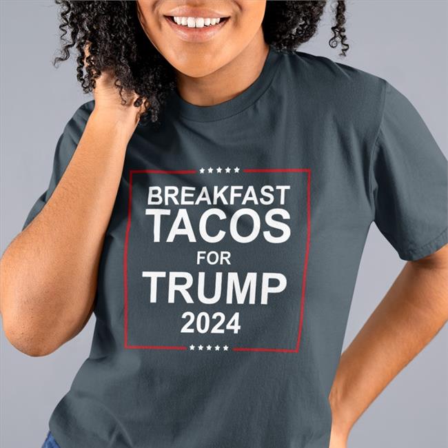 Jill Biden's Breakfast Tacos For Trump 2024 Hoodie Swatson922 Jill Biden's Breakfast Tacos For Trump 2024 Shirts Swatson922