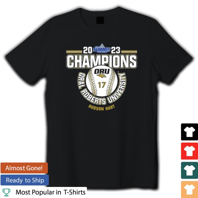 Oral Roberts University Hudson Hart 2023 Ncaa Baseball Summit League Champions shirt