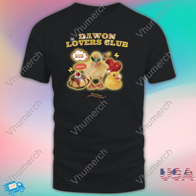 Dawon Lovers Club Don't Worry My Lovely Duckling Tees