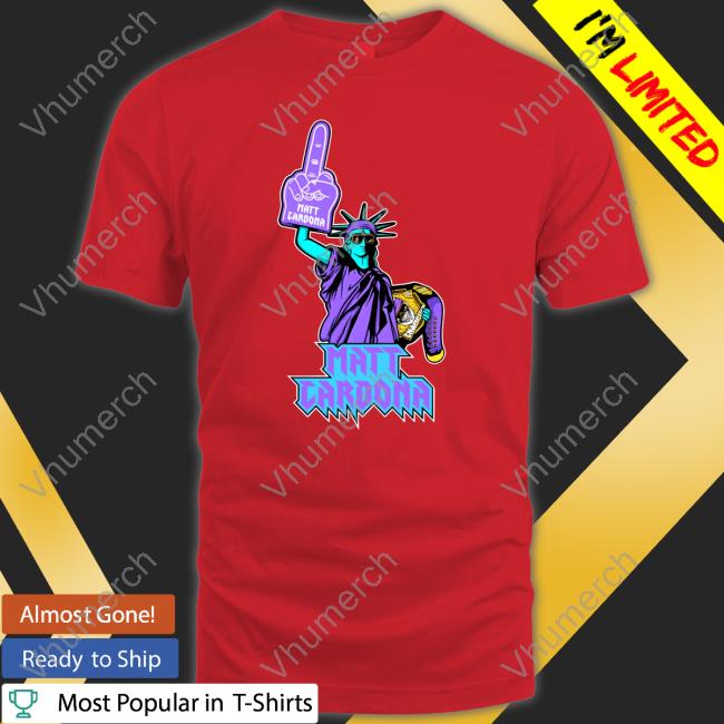 Matt Cardona Liberty Shirt Themattcardona Themattcardona Matt Cardona Liberty Shirts