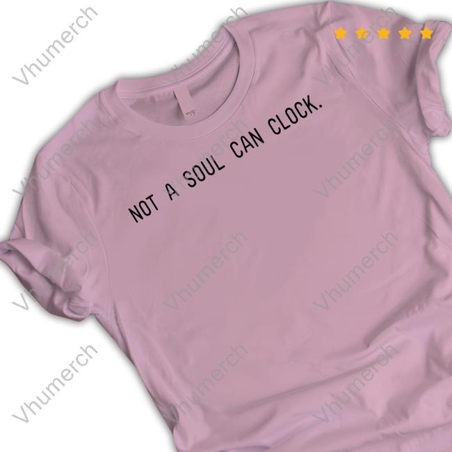 Monica Beverly Hillz Not A Soul Can Clock T Shirt Dragqueen Merch Monica Beverly Hillz Not A Soul Can Clock Shirts