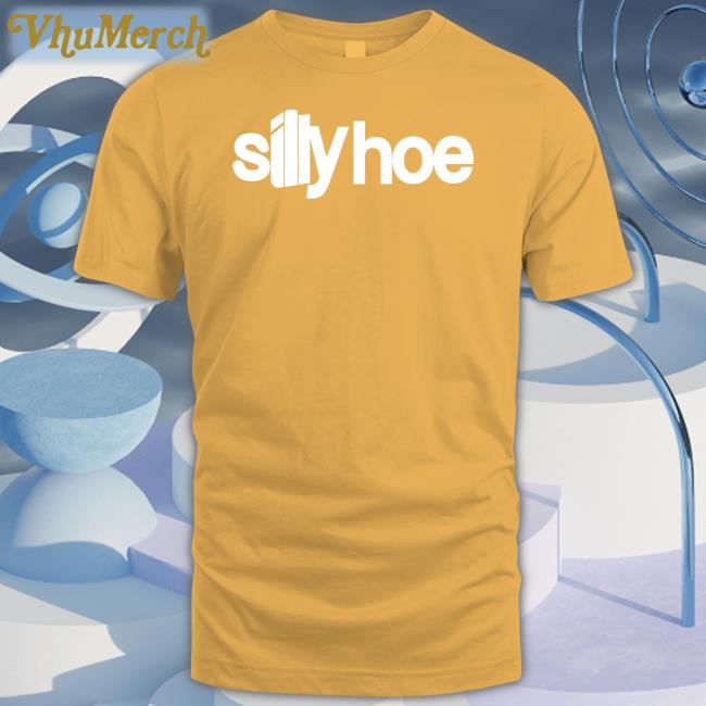Tisakorean Silly Hoe Tees