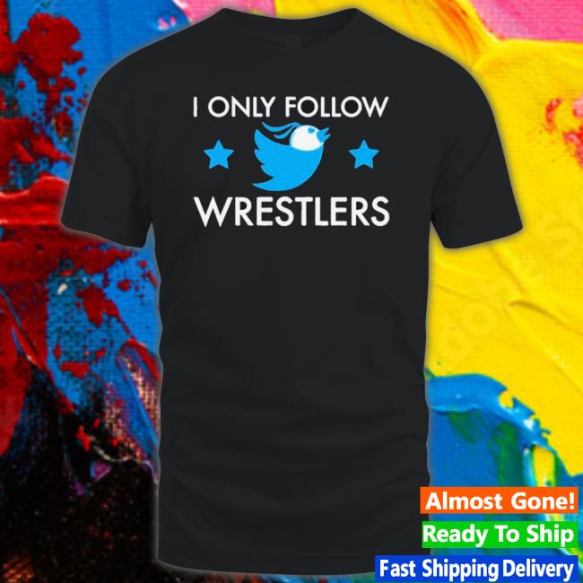 Official I Only Follow Wrestlers Stars Shirt