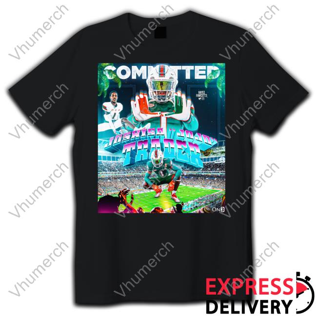 Committed Joshisa Jojo Trader T Shirt Hayes Fawcett