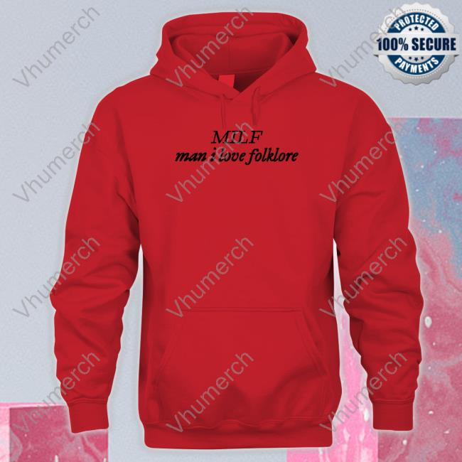 Milf Man I Love Folklore Long Sleeve