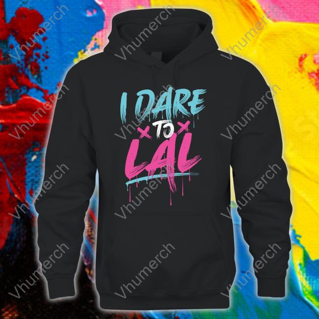 Moesargi Shop Dare To Lal Funny T Shirt