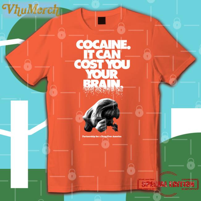 Laura Cocaine It Can Cost You Your Brain Tees Ecto_Fun