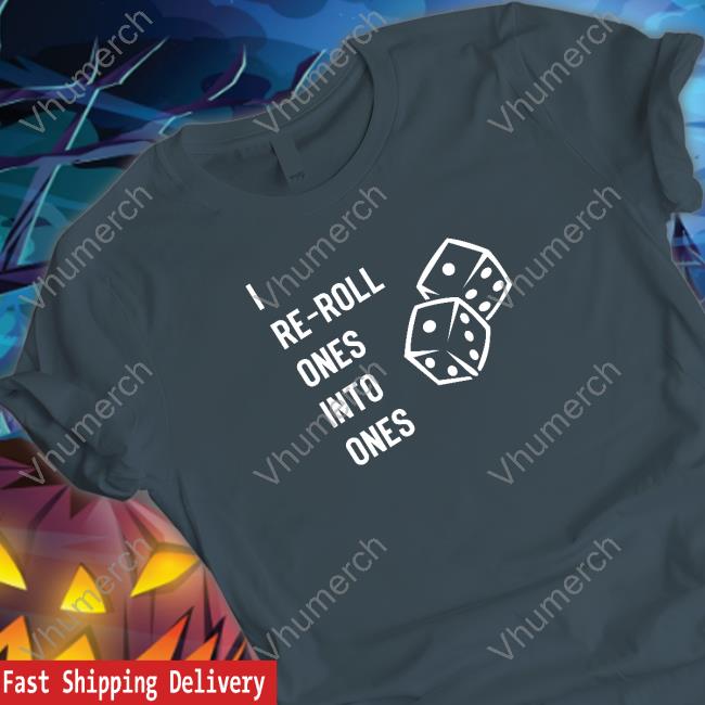 I Re-Roll Ones Into Ones Tank Top
